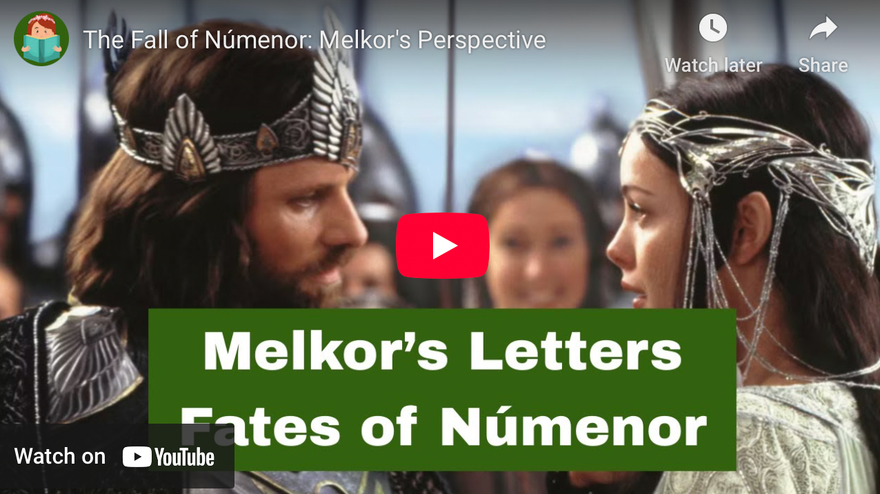 Melkor's letters fates of Númenor